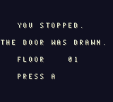 The death screen: you stopped, the door was drawn